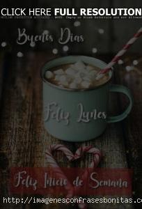 Buenos Días Feliz Lunes y Comienzo De Semana