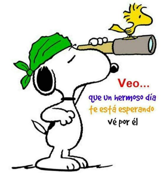  Buenos Días Snoopy Dice Feliz Día con Frases