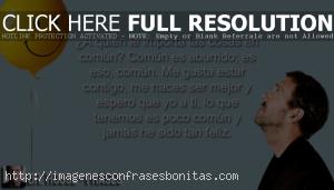 Frases de Dr House Sarcásticas