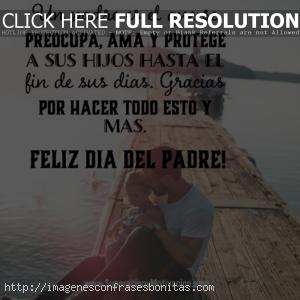 Imágenes Feliz Día del Padre con Frases
