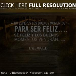 Frases Para Ser Feliz En La Vida
