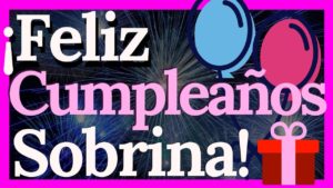 Tarjetas de Cumpleaños Para Una Sobrina Muy Especial